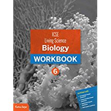 Ratna Sagar ICSE LIVING SCIENCE BIOLOGY WORKBOOK Class VI (2015 EDITION)